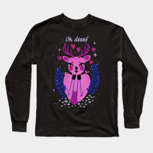 Oh deer Long Sleeve T-Shirt